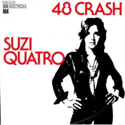 Quatro ‎–Suzi  48 Crash|1973    EMI Electrola ‎– 1 C 006-94 673-Single
