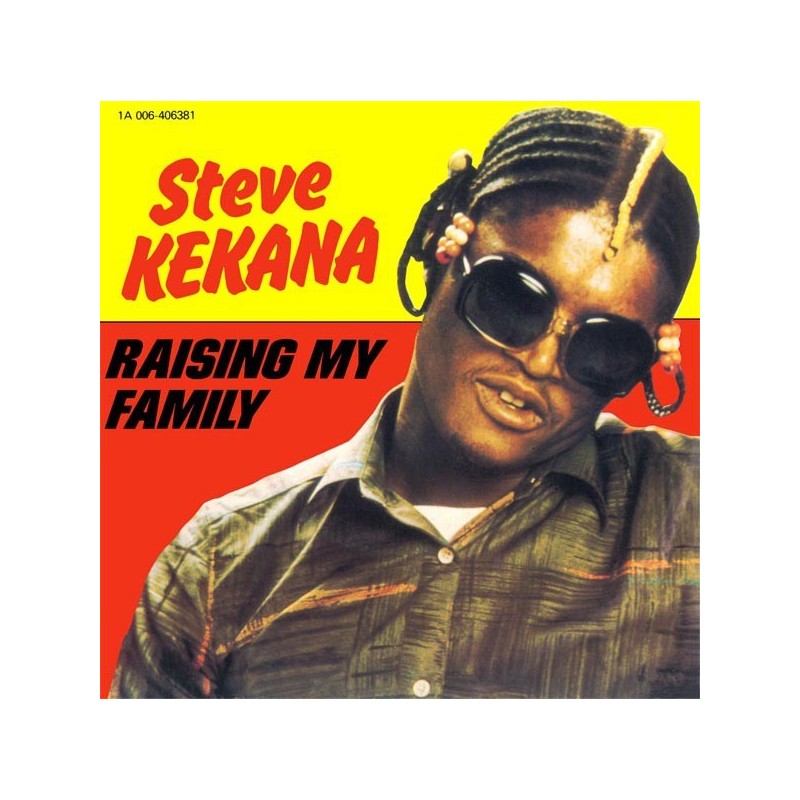 Kekana ‎Steve – Raising My Family|1982    EMI ‎– 1A 006-406381-Single