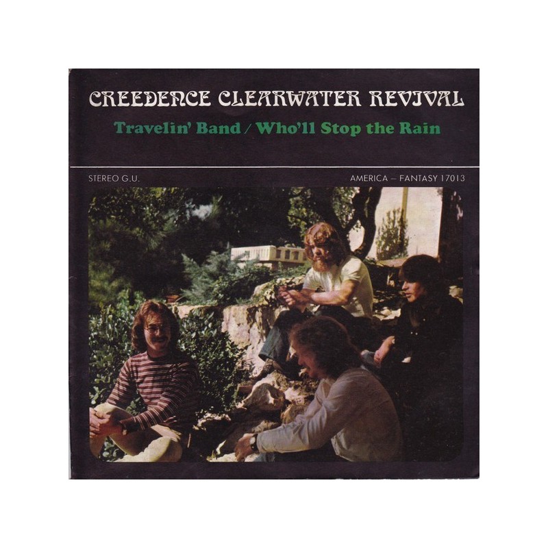Creedence Clearwater Revival ‎– Travelin' Band / Who'll Stop The Rain|1970    America Records ‎– 17013-Single