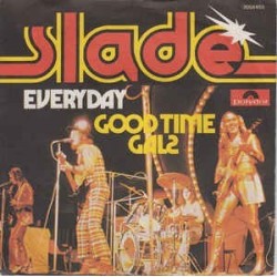 Slade ‎– Everyday|1974    Polydor ‎– 2058 453-Single