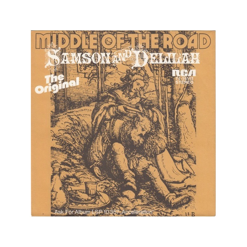 Middle Of The Road ‎– Samson And Delilah|1972     RCA Victor ‎– 74-16 151-Single