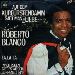 Blanco ‎Roberto – Auf Dem Kurfürstendamm Sagt Man "Liebe"|1970     CBS ‎– 4859-Single