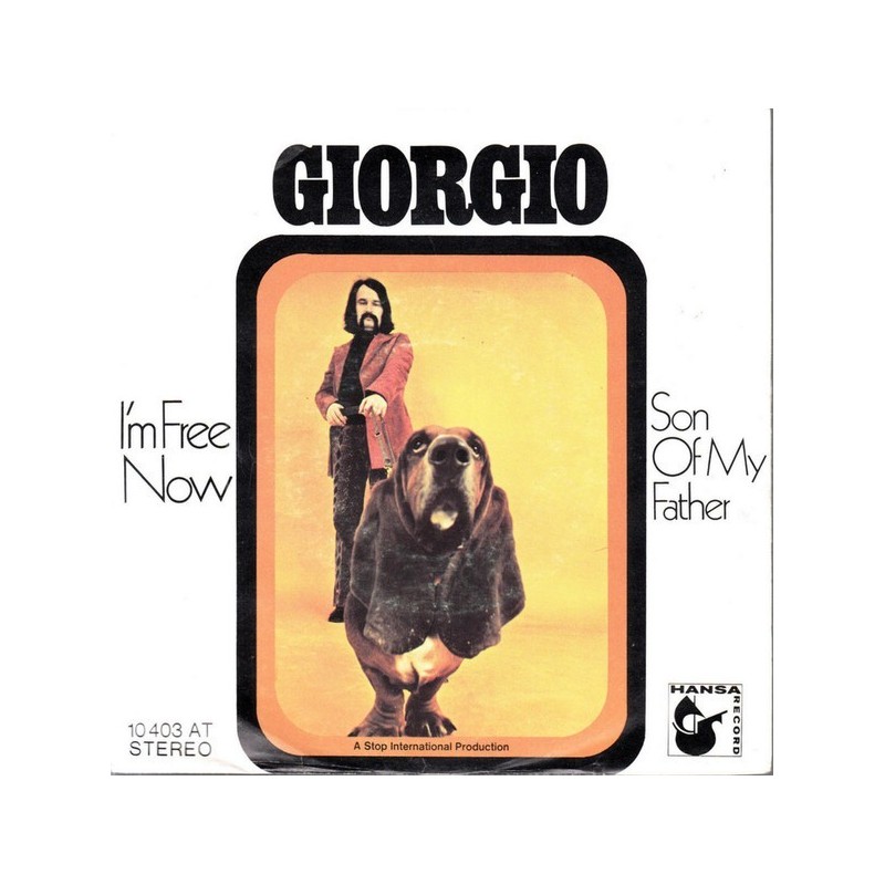 Giorgio‎– I'm Free Now / Son Of My Father|1971     Hansa Record ‎– 10 403 AT-Single