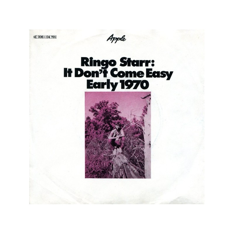 Starr Ringo– It Don't Come Easy / Early 1970|1971 Apple Records – 1C 006-04 791-Single Starr Ringo– It Don't Come Easy / Early 1970|1971 Apple Records – 1C 006-04 791-Single