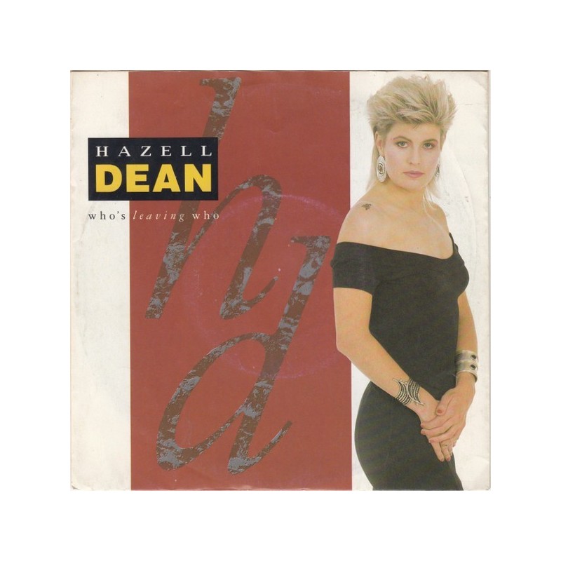 Dean ‎Hazell – Who's Leaving Who|1988    EMI ‎– 006 20 2430 7-Single
