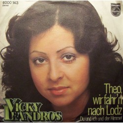 Leandros ‎Vicky – Theo, Wir Fahr'n Nach Lodz|1974     Philips ‎– 6000 143-Single