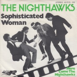 Nighthawks The  ‎– Sophisticated Woman|1980    Rocktopus ‎– 101 513-Single