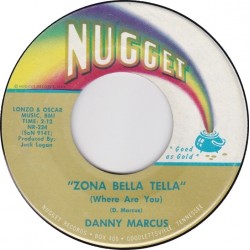 Marcus Danny - Zona Bella Tella (Where Are You) / Dial My Number For Love|1964     Nugget - NR-224-Single