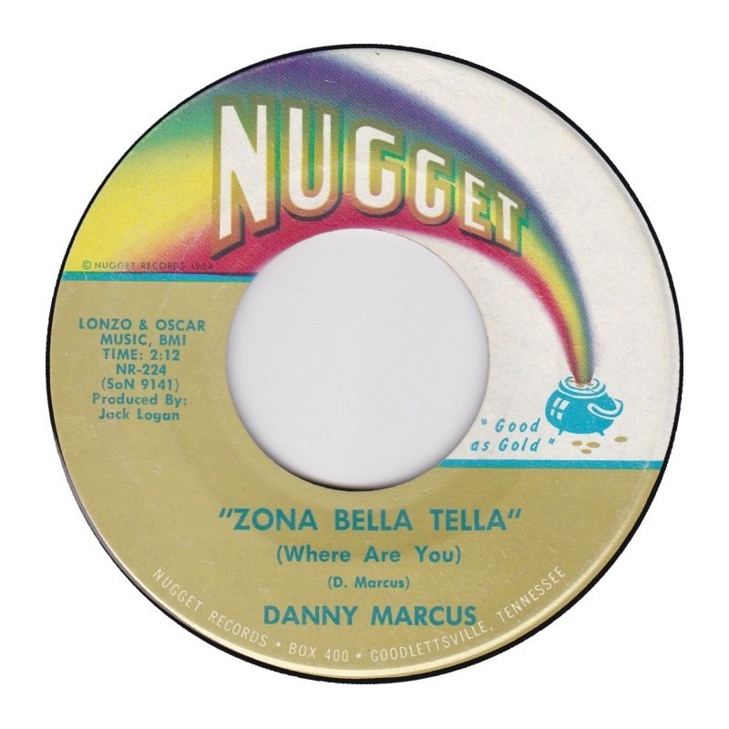 Marcus Danny - Zona Bella Tella (Where Are You) / Dial My Number For Love|1964     Nugget - NR-224-Single