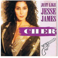 Cher ‎– Just Like Jesse James|1989    Geffen Records ‎– 922 844-7-Single