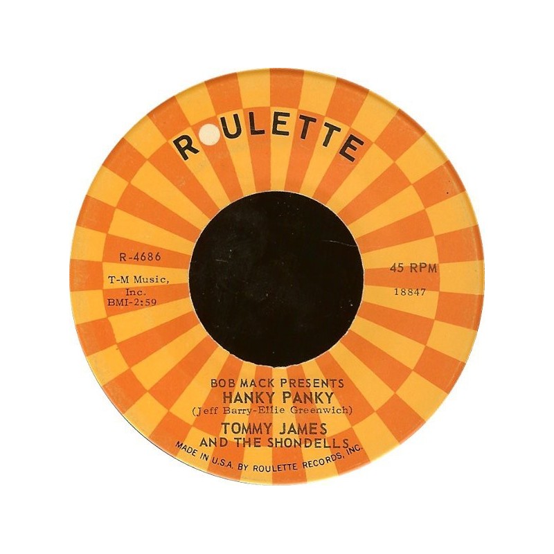 James Tommy and The Shondells ‎– Hanky Panky|1966    Roulette ‎– R-4686-Single