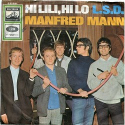 Mann ‎Manfred – Hi Lili, Hi Lo / L.S.D.|1965    Electrola ‎– E 23 291-Single