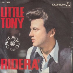 Little Tony ‎– Riderà|1966     Durium ‎– Ld A 7472-Single