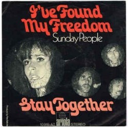 Sunday People – I've Found My Freedom / Stay Together|1972    Ariola ‎– 10 915 AT-Single