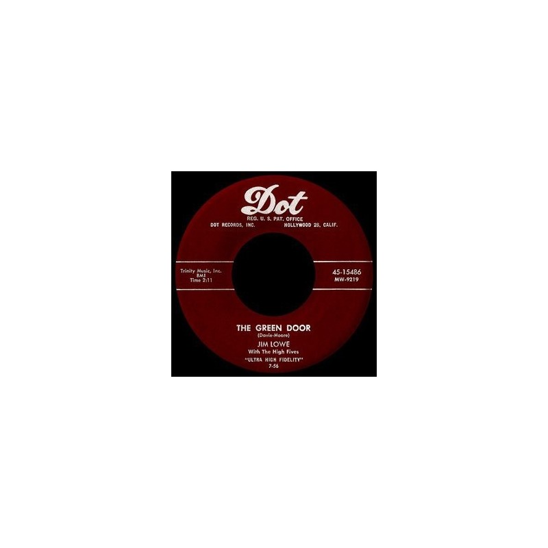 Lowe  Jim – The Green Door / (The Story Of) The Little Man In Chinatown|1956    Dot Records ‎– 45-15486-Single