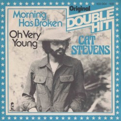 Stevens ‎Cat – Morning Has Broken / Oh Very Young|1971/1981    Island Records	103 004-Single