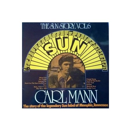 Mann ‎Carl – The Sun Story Vol. 6|1975    Spotlight SPO-131