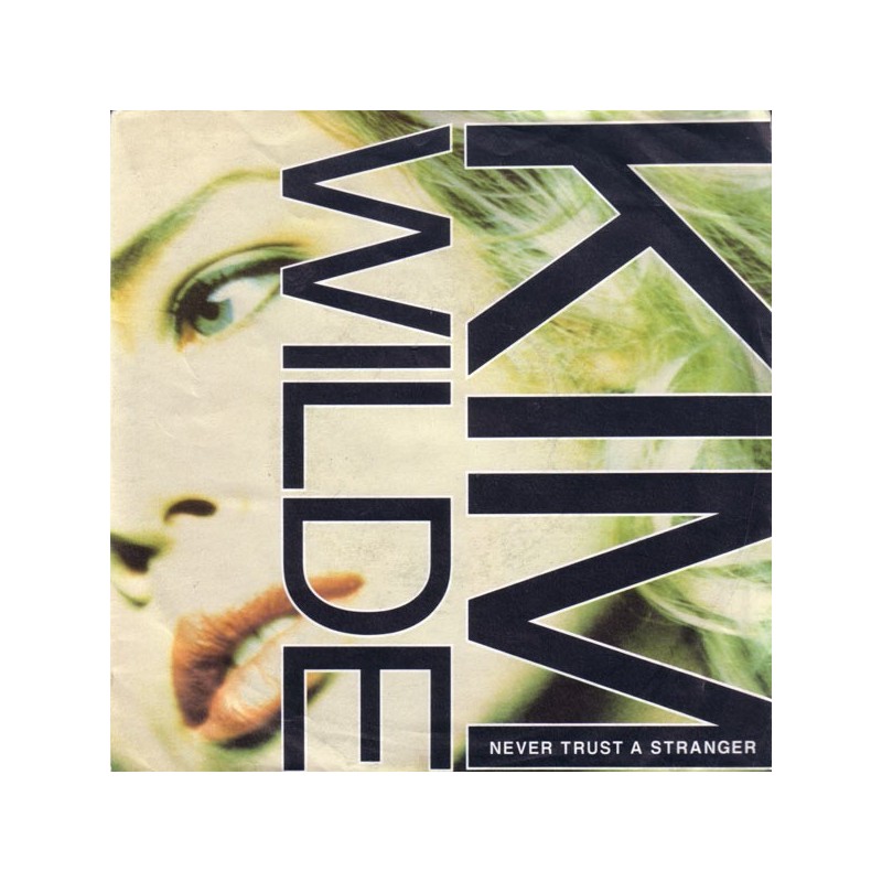 Wilde ‎Kim – Never Trust A Stranger|1988     MCA Records ‎– 257 821-7-Single