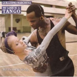 Marchena ‎Guillermo – My Love Is A Tango|1987      TELDEC ‎– 6.15009-Single