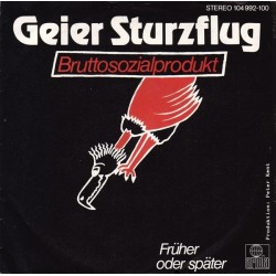 Geier Sturzflug ‎– Bruttosozialprodukt|1982     Ariola ‎– 104 992-Single