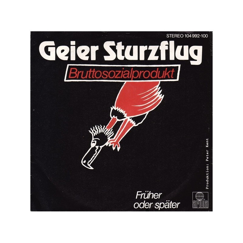 Geier Sturzflug – Bruttosozialprodukt|1982 Ariola – 104 992-Single Geier Sturzflug – Bruttosozialprodukt|1982 Ariola – 104 992-Single