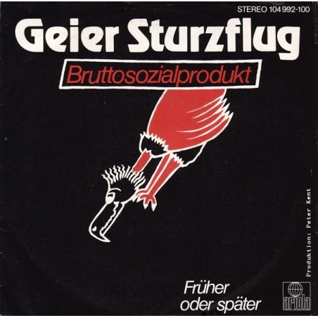 Geier Sturzflug ‎– Bruttosozialprodukt|1982     Ariola ‎– 104 992-Single