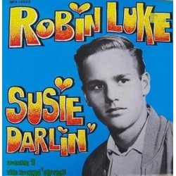 Luke Robin – Susie Darlin&8216 &8211 Volume 1:The Rockin&8216 Fifties|1978    Bear Family Records	BFX 15022