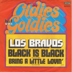 Los Bravos ‎– Black Is Black / Bring A Little Lovin'|Decca ‎– 6.11171-Single