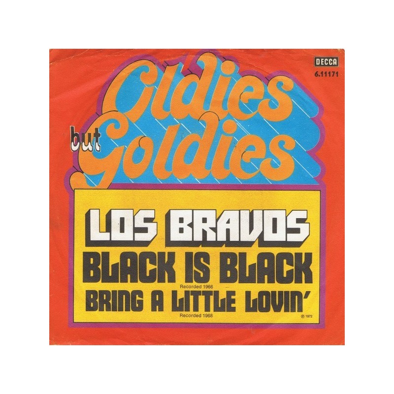 Los Bravos ‎– Black Is Black / Bring A Little Lovin'|Decca ‎– 6.11171-Single