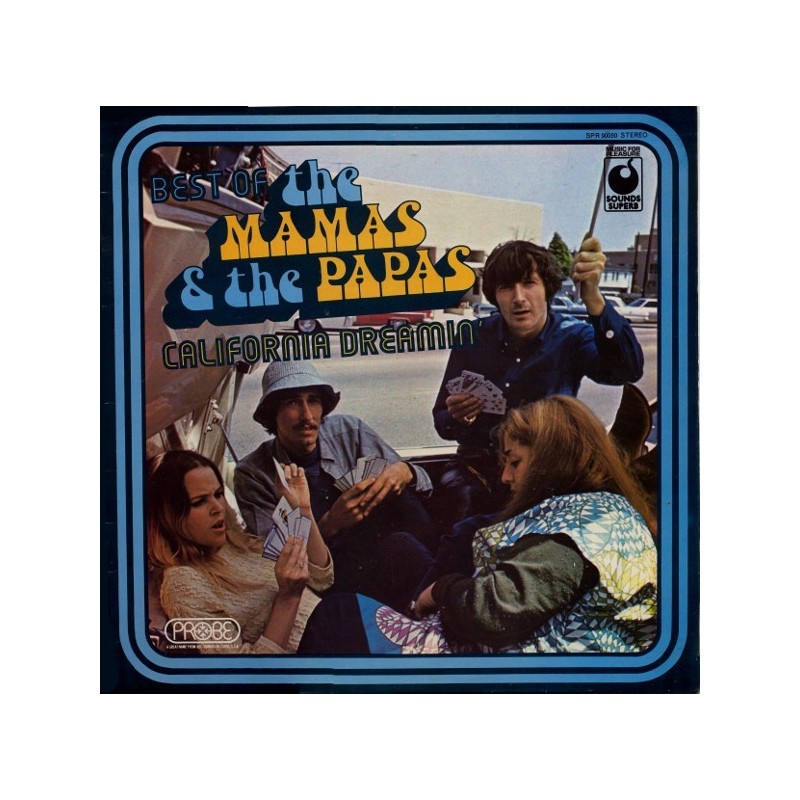 Mamas & The Papas ‎The– Best Of - California Dreamin'|1977     Sounds Superb ‎– SPR 90050