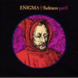 Enigma ‎– Sadeness Part I|1990     Virgin ‎– 113 703-Single