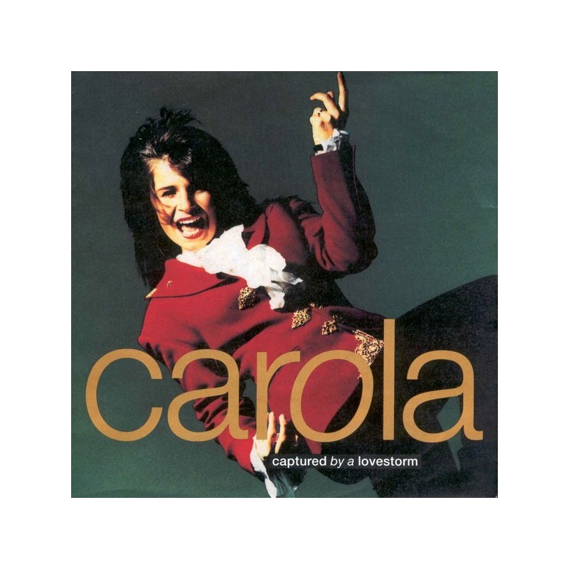Carola ‎– Captured By A Lovestorm|1991   RCA ‎– PB 44649-Single