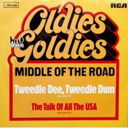 Middle Of The Road ‎– Tweedle Dee, Tweedle Dum / The Talk Of All The USA|1973     RCA Victor ‎– PB 6496-Single