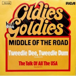 Middle Of The Road ‎– Tweedle Dee, Tweedle Dum / The Talk Of All The USA|1973     RCA Victor ‎– PB 6496-Single