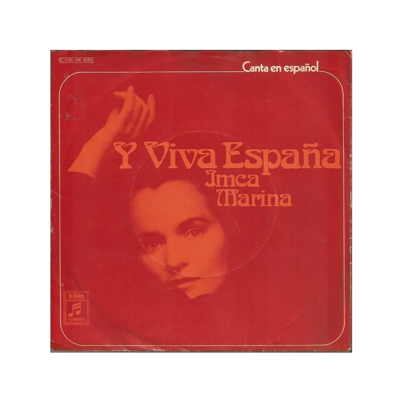 Marina ‎Imca – Y Viva Espana|1972     Columbia ‎– 1C 006-24 639-Single