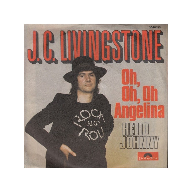 Livingstone ‎J. C. – Oh, Oh, Oh Angelina|1974     Polydor ‎– 2040133-Single