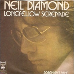Diamond ‎Neil – Longfellow Serenade|1974     CBS 2769-Single