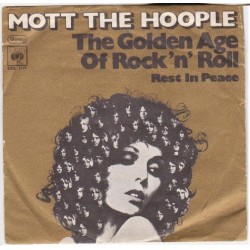 Mott The Hoople ‎– The Golden Age Of Rock 'N' Roll|1974     CBS 2177-Single