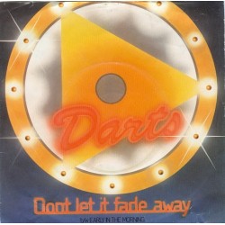 Darts ‎– Don't Let It Fade Away|1978     Magnet– 006 CRY 61 967-Single