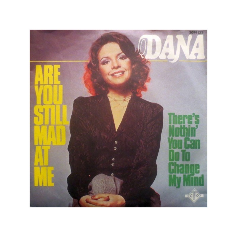 Dana‎– Are You Still Mad At Me|1975    GTO ‎– 2099 123-Single