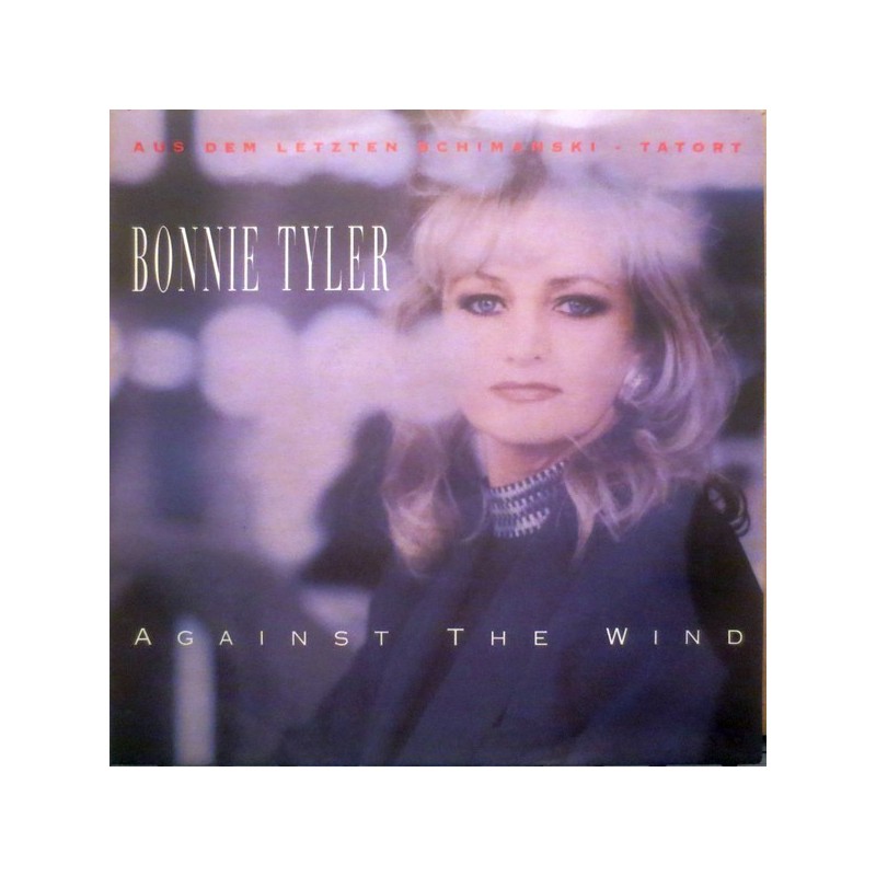 Tyler Bonnie ‎– Against The Wind|1991     Hansa ‎– 114 991-Single