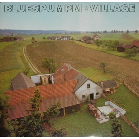 Bluespumpm ‎– Village|1981    WEA 58 318