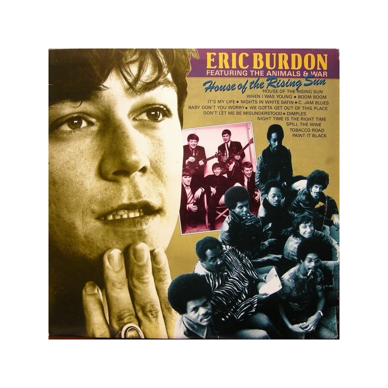 Burdon Eric feat. The Animals & War ‎– House Of The Rising Sun|1987    Yesterdays Gold ‎– 15705