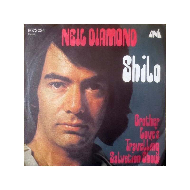 Diamond ‎Neil – Shilo|1972     UNI Records ‎– 6073 034-Single
