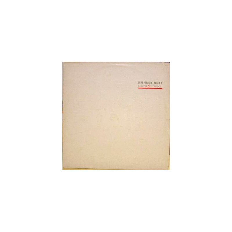 Undertones ‎The – Positive Touch|1981    Ardeck ‎– ARD 103
