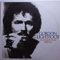 Lightfoot Gordon ‎– Summertime Dream|1976     Reprise Records ‎– REP 54067