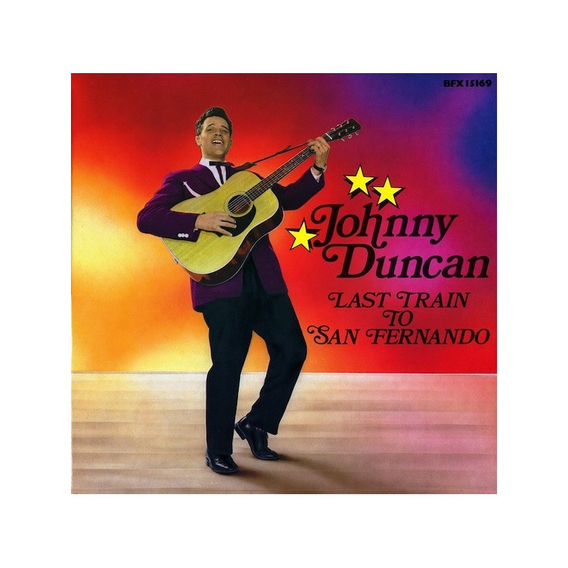 Duncan Johnny  ‎– Last Train To San Fernando|1985     Bear Family Records ‎– BFX 15169