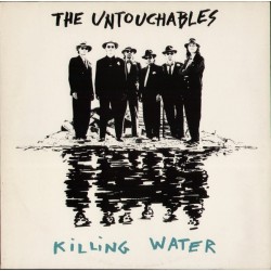 Untouchables The  ‎– Killing Water|1989   Rst Records ‎– 9032916