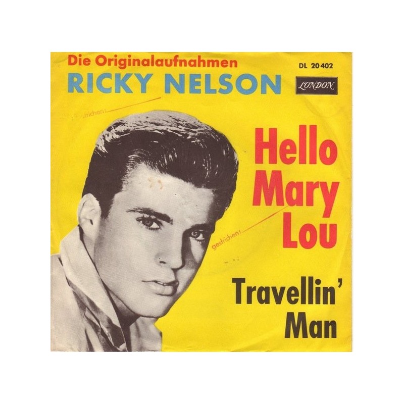 Nelson Ricky ‎– Hello Mary Lou|1961    London Records ‎– DL 20 402-Single
