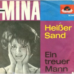 Mina – Heißer Sand / Ein Treuer Mann|1962     Polydor ‎– 24 793-Single